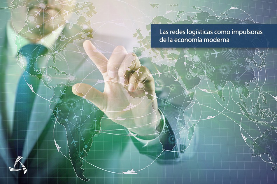 Las redes logísticas como impulsoras de la economía moderna